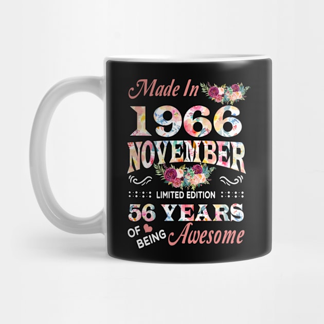 November Flower Made In 1966 56 Years Of Being Awesome by sueannharley12